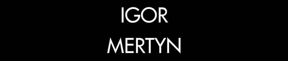 IGOR MERTYN