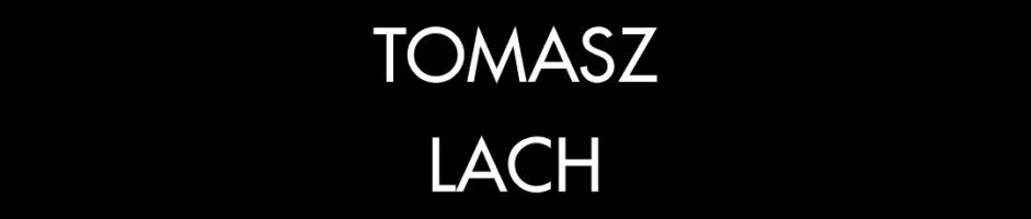 Tomasz LACH