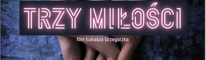 TRZY MIŁOŚCI